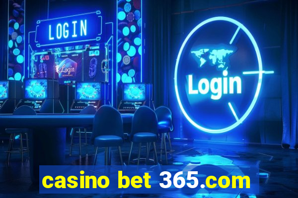 casino bet 365.com