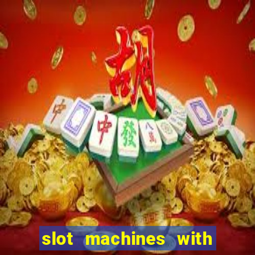 slot machines with free games