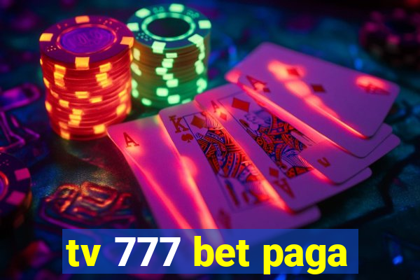 tv 777 bet paga