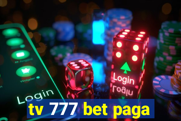 tv 777 bet paga