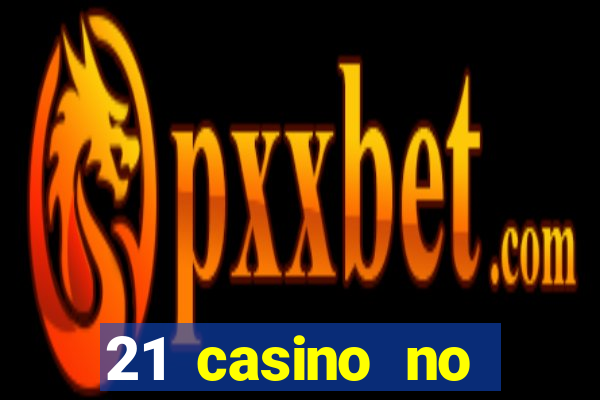 21 casino no deposit bonus