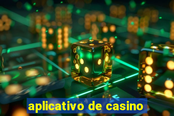 aplicativo de casino