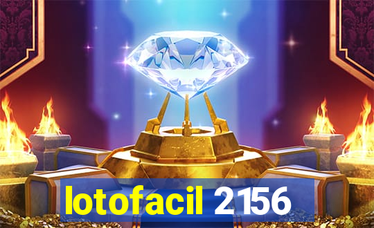 lotofacil 2156