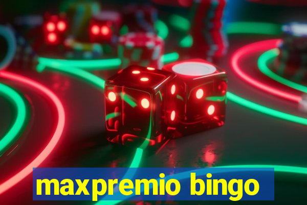 maxpremio bingo