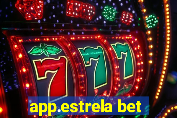 app.estrela bet