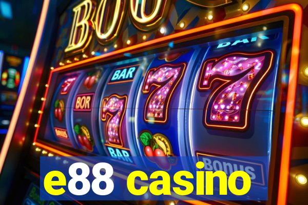 e88 casino