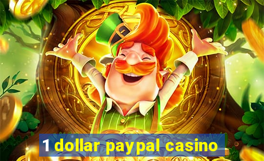 1 dollar paypal casino