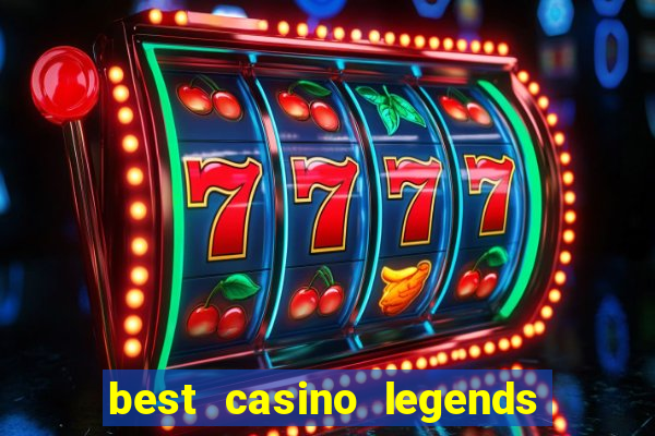 best casino legends 777 slots