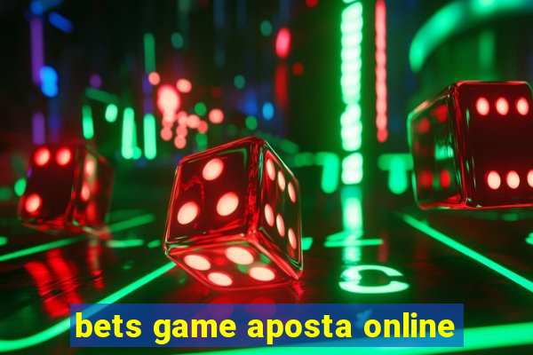 bets game aposta online