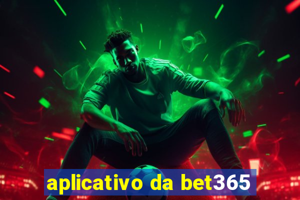 aplicativo da bet365