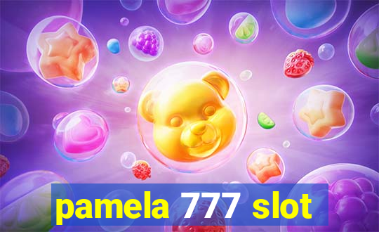 pamela 777 slot