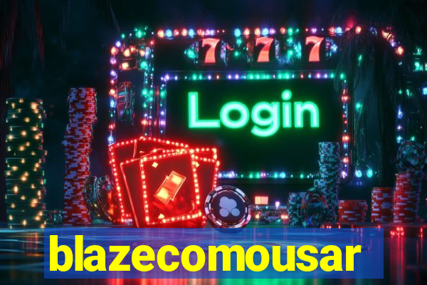 blazecomousar