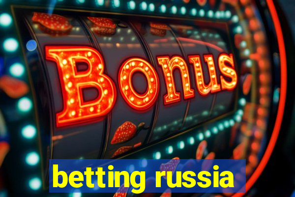 betting russia