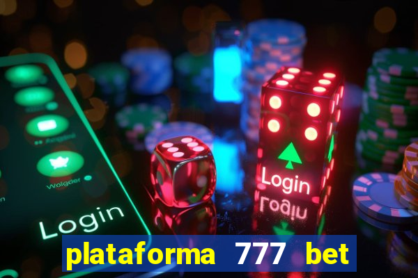 plataforma 777 bet 茅 confi谩vel