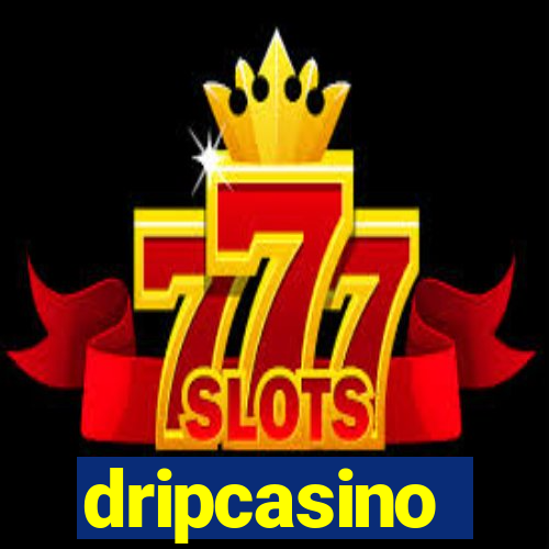 dripcasino