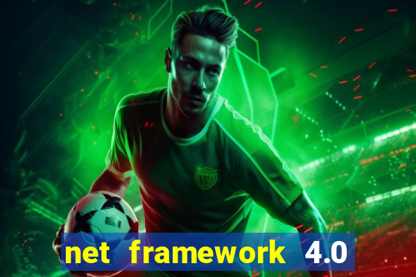 net framework 4.0 v 30319