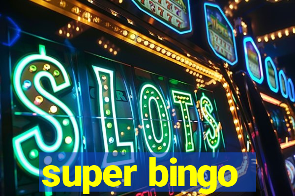 super bingo