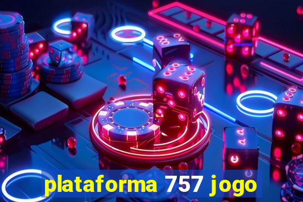 plataforma 757 jogo