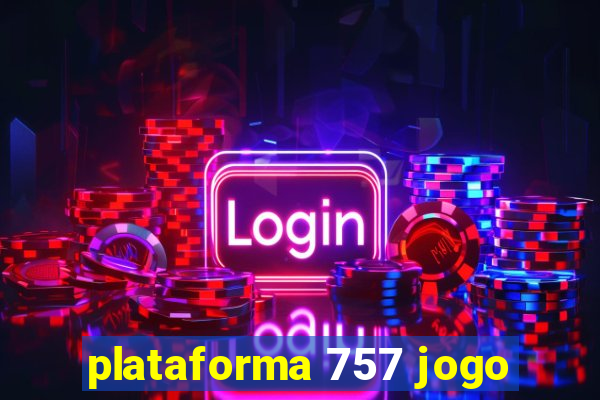 plataforma 757 jogo