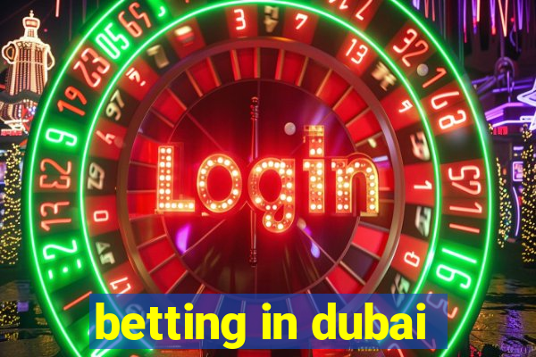 betting in dubai