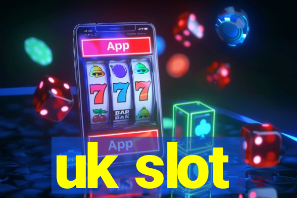 uk slot