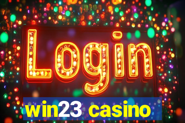 win23 casino