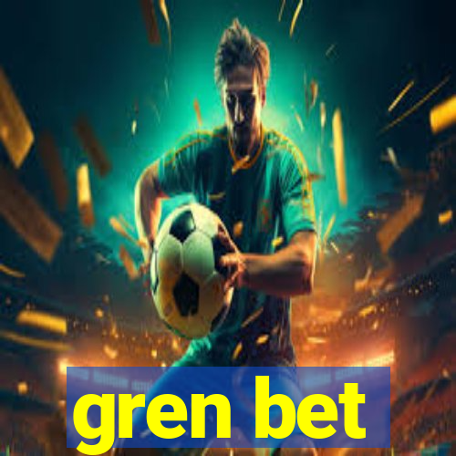 gren bet