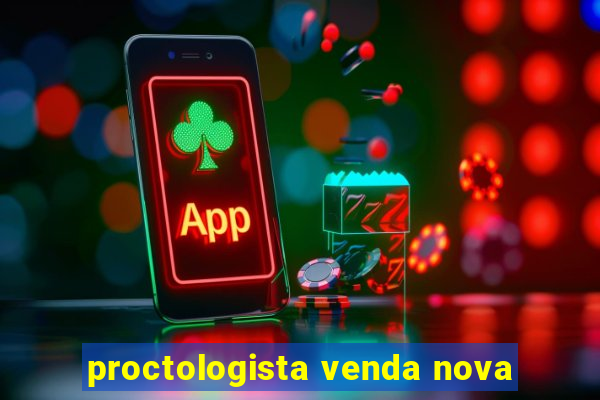 proctologista venda nova