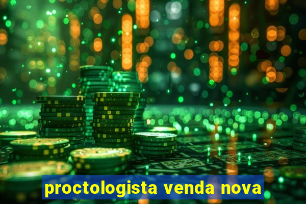 proctologista venda nova