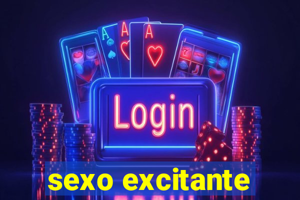 sexo excitante