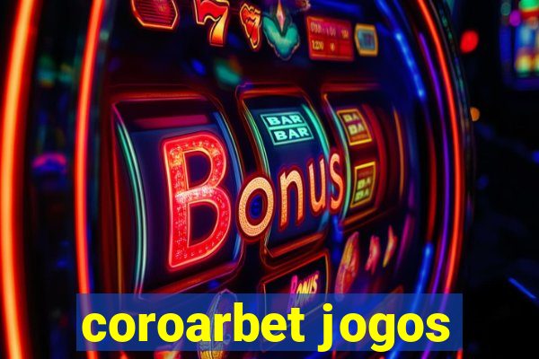 coroarbet jogos