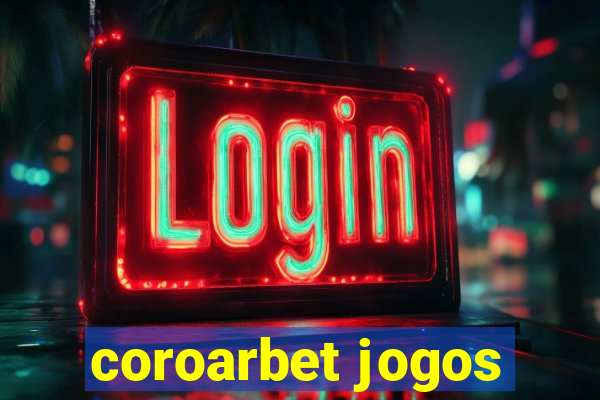 coroarbet jogos