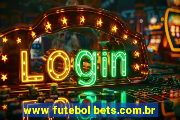 www futebol bets.com.br