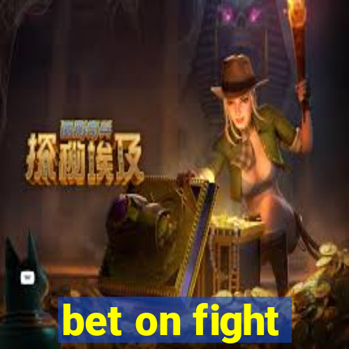 bet on fight