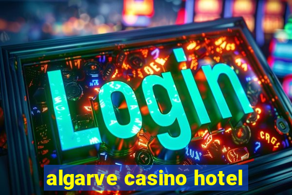 algarve casino hotel