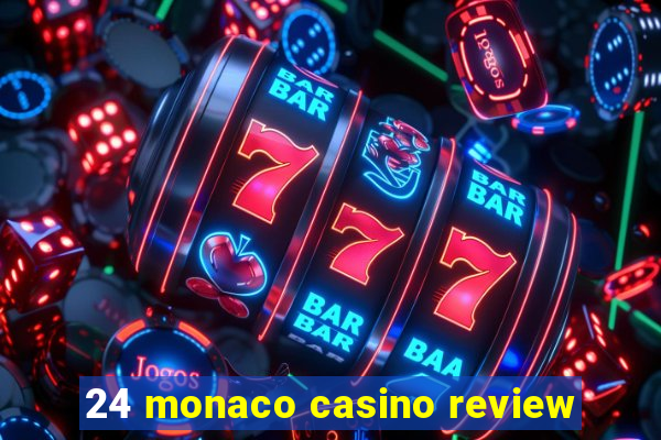 24 monaco casino review