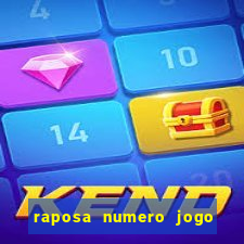 raposa numero jogo do bicho