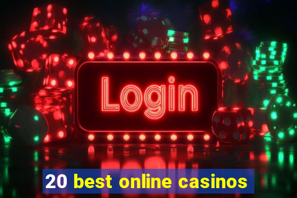 20 best online casinos