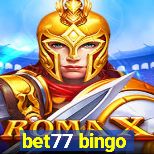 bet77 bingo