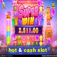 hot & cash slot