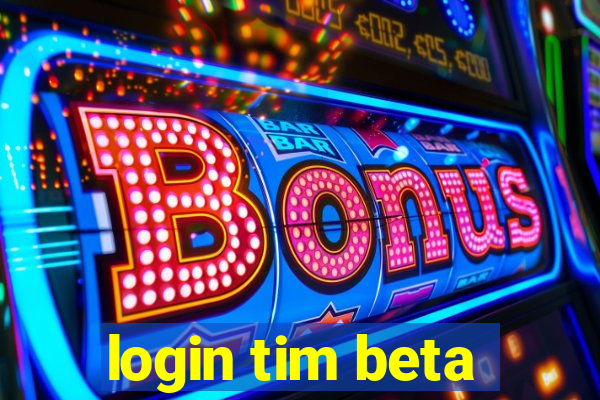 login tim beta