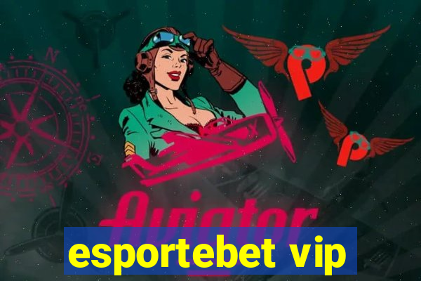 esportebet vip