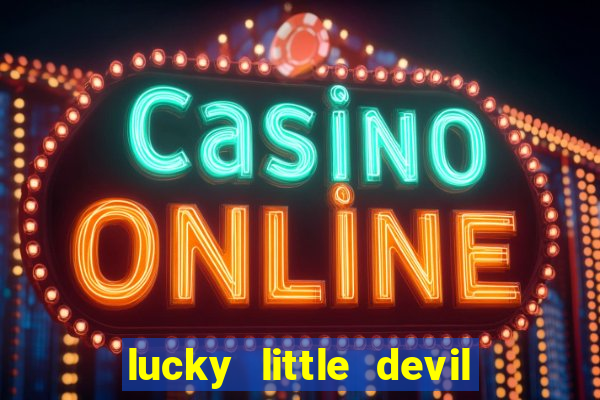 lucky little devil slot free play