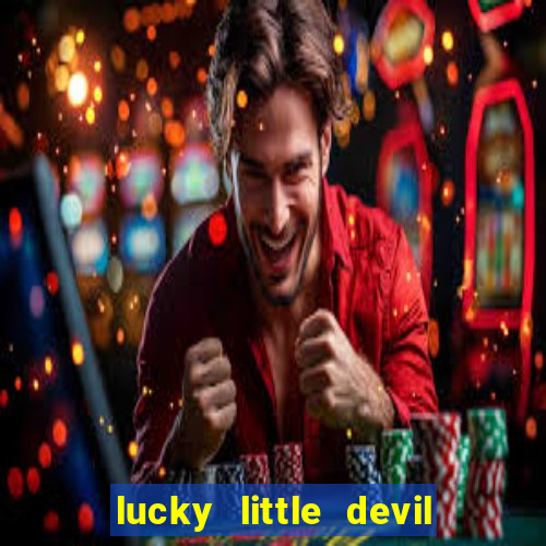 lucky little devil slot free play