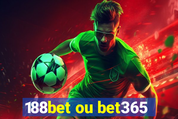 188bet ou bet365