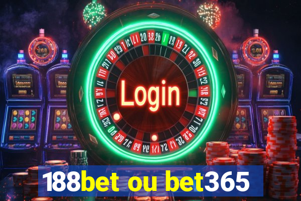 188bet ou bet365