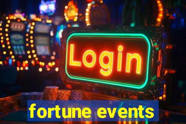 fortune events