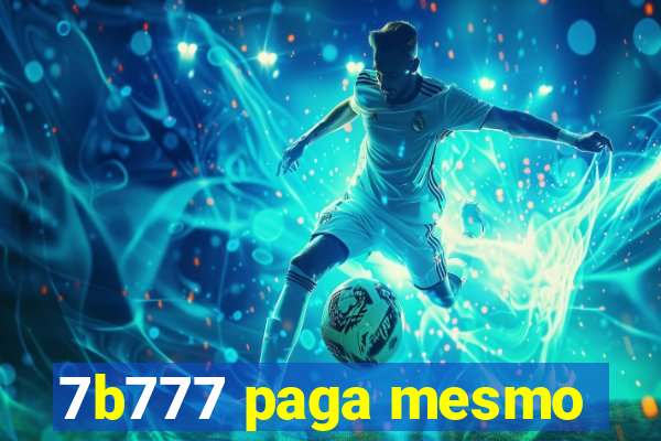 7b777 paga mesmo