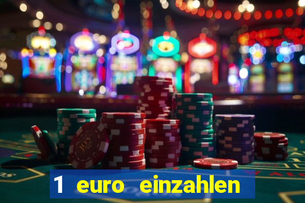 1 euro einzahlen casino 2019