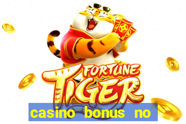 casino bonus no deposit 2017